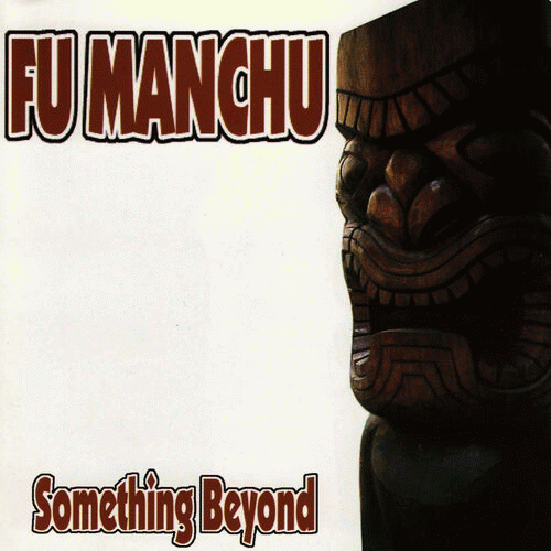 Fu Manchu : Something Beyond